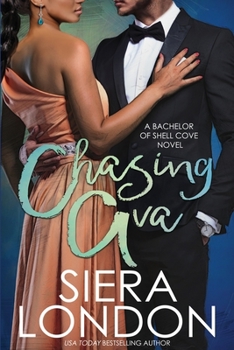 Chasing Ava - Book #1 of the Bachelors of Shell Cove