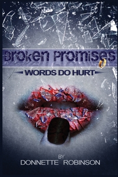 Paperback Broken Promises: Words Do Hurt Book