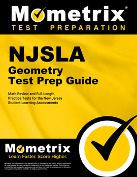 NJSLA Geometry Test Prep Guide: Math Review and Full-Length Practice Tests for the New Jersey Student Learning Assessments