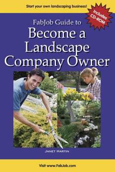 Paperback Fabjob Guide to Become a Landscape Company Owner [With CDROM] Book