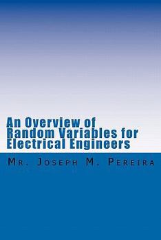 Paperback An Overview of Random Variables for Electrical Engineers Book