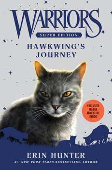 Hawkwing's Journey - Book #9 of the Warriors Super Edition