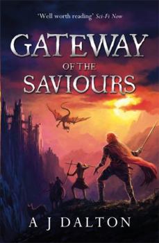 Gateway of the Saviours - Book #2 of the Chronicles of a Cosmic Warlord