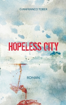 Paperback Hopeless City [German] Book