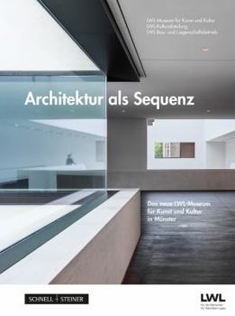 Hardcover Architektur ALS Sequenz: Das Neue Lwl-Museum Fur Kunst Und Kultur in Munster [German] Book