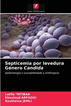 Paperback Septicemia por levedura Género Candida [Portuguese] Book