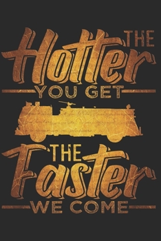 FIREFIGHTER NOTEBOOK: Firefighter Notebook the Perfect Gift Idea for Volunteer Firefighters or Firefighters Fans. The paperback has 120 white pages ... that assist you in writing or sketching.