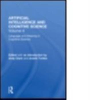 Hardcover Language and Meaning in Cognitive Science: Cognitive Issues and Semantic Theory Book