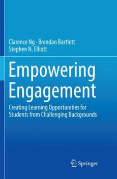 Paperback Empowering Engagement: Creating Learning Opportunities for Students from Challenging Backgrounds Book