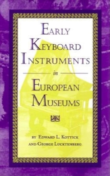 Hardcover Early Keyboard Instruments in European Museums Book