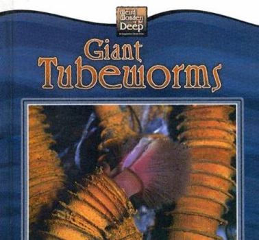 Giant Tubeworms (Weird Wonders of the Deep) - Book  of the Weird Wonders of the Deep