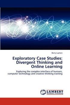 Paperback Exploratory Case Studies: Divergent Thinking and Online Learning Book