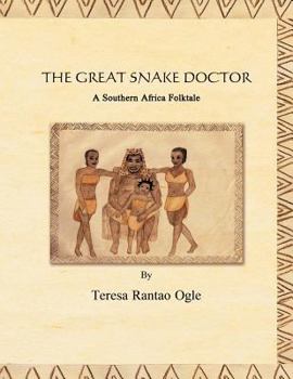 Paperback The Great Snake Doctor: A Southern Africa Folktale Book