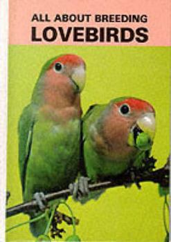 Hardcover All about Breeding Lovebirds Book