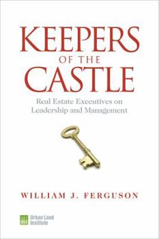 Hardcover Keepers of the Castle: Real Estate Executives on Leadership and Management Book