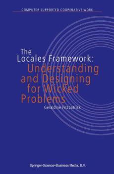 Paperback The Locales Framework: Understanding and Designing for Wicked Problems Book