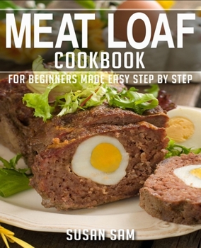 Paperback Meat Loaf Cookbook: Book 2, for Beginners Made Easy Step by Step Book