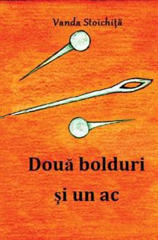 Paperback Doua Bolduri Si Un AC [Romanian] Book