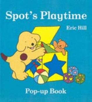 Spot's Playtime - Book  of the Spot the Dog