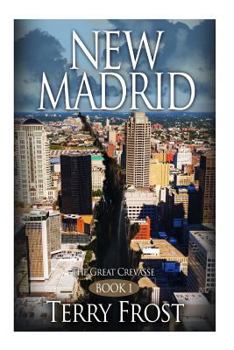 Paperback New Madrid The Great Crevasse: Book 1 Book