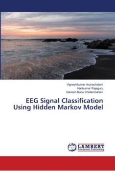 Paperback EEG Signal Classification Using Hidden Markov Model Book