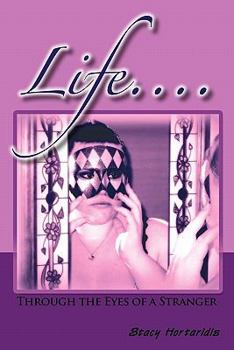 Paperback Life....: Through the Eyes of a Stranger Book