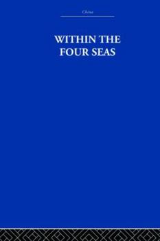 Paperback Within the Four Seas: The Dialogue of East and West Book