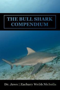 Paperback The Bull Shark Compendium Book