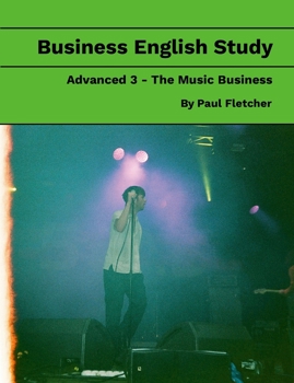 Paperback Business English Study - Advanced 3 - the Music Business Book