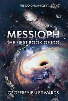 Hardcover Messioph: The First Book of Ido Book