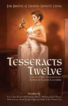 Paperback Tesseracts Twelve: New Novellas of Canadian Fantastic Fiction Book