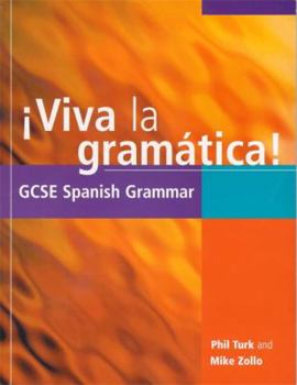 Paperback Viva La Grammatica!: Gcse Spanish Grammar Book
