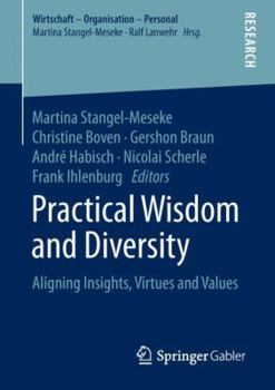 Paperback Practical Wisdom and Diversity: Aligning Insights, Virtues and Values Book