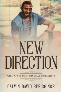 Paperback New Direction: Will Power Over Physical Limitations Book