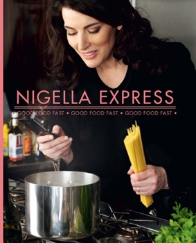 Hardcover Nigella Express: Good Food Fast Book