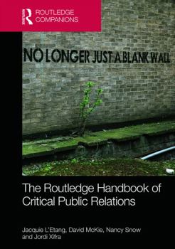 Hardcover The Routledge Handbook of Critical Public Relations Book