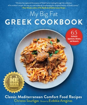Paperback My Big Fat Greek Cookbook: Classic Mediterranean Comfort Food Recipes Book