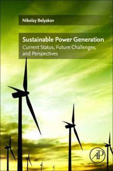 Paperback Sustainable Power Generation: Current Status, Future Challenges, and Perspectives Book