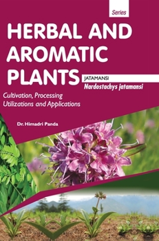 Hardcover HERBAL AND AROMATIC PLANTS - Nardostachys jatamansi (JATAMANSI) Book