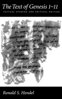 Hardcover The Text of Genesis 1-11: Textual Studies and Critical Edition Book