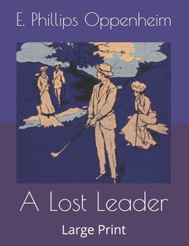 Paperback A Lost Leader: Large Print Book