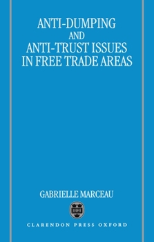 Hardcover Anti-Dumping & Anti-Trust: Issues in Free Trade Areas Book