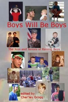 Paperback Boys Will Be Boys-The Joys and Terrors of Raising Boys Book