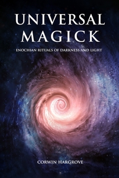 Paperback Universal Magick: Enochian Rituals of Darkness and Light Book