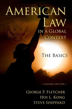 Hardcover American Law in a Global Context: The Basics, Second Edition Book