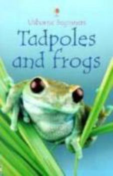Tadpoles and Frogs (Beginners Nature, Level 1) - Book  of the Beginners Series