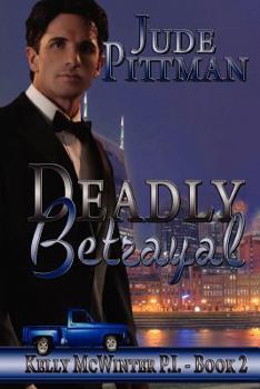 Betraying Mikki - Book #2 of the Kelly McWinter P.I.