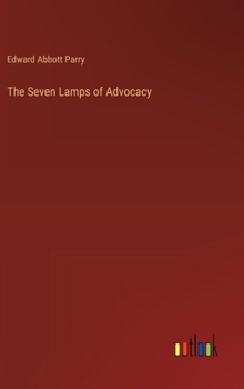 The Seven Lamps of Advocacy