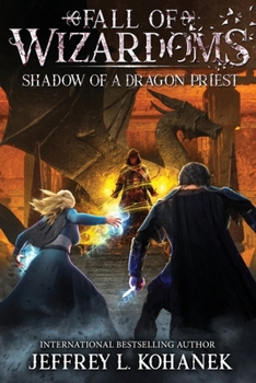 Shadow of a Dragon Priest - Book #4 of the Fall of Wizardoms