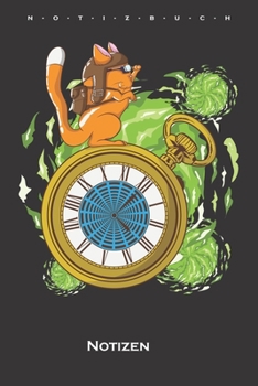 Katze mit Zeitreisenuhr Notizbuch: Punkteraster Notizbuch für Zeitreise und Science-Fiction Fans (German Edition)